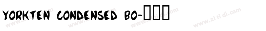 yorkten condensed bo字体转换